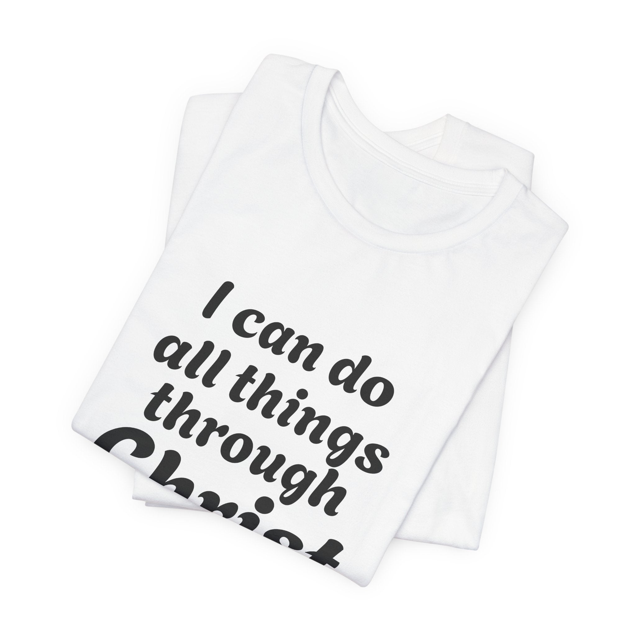 Copy of Christian Faith T‑Shirt — "I Can Do All Things Through Christ" (Philippians 4:13)