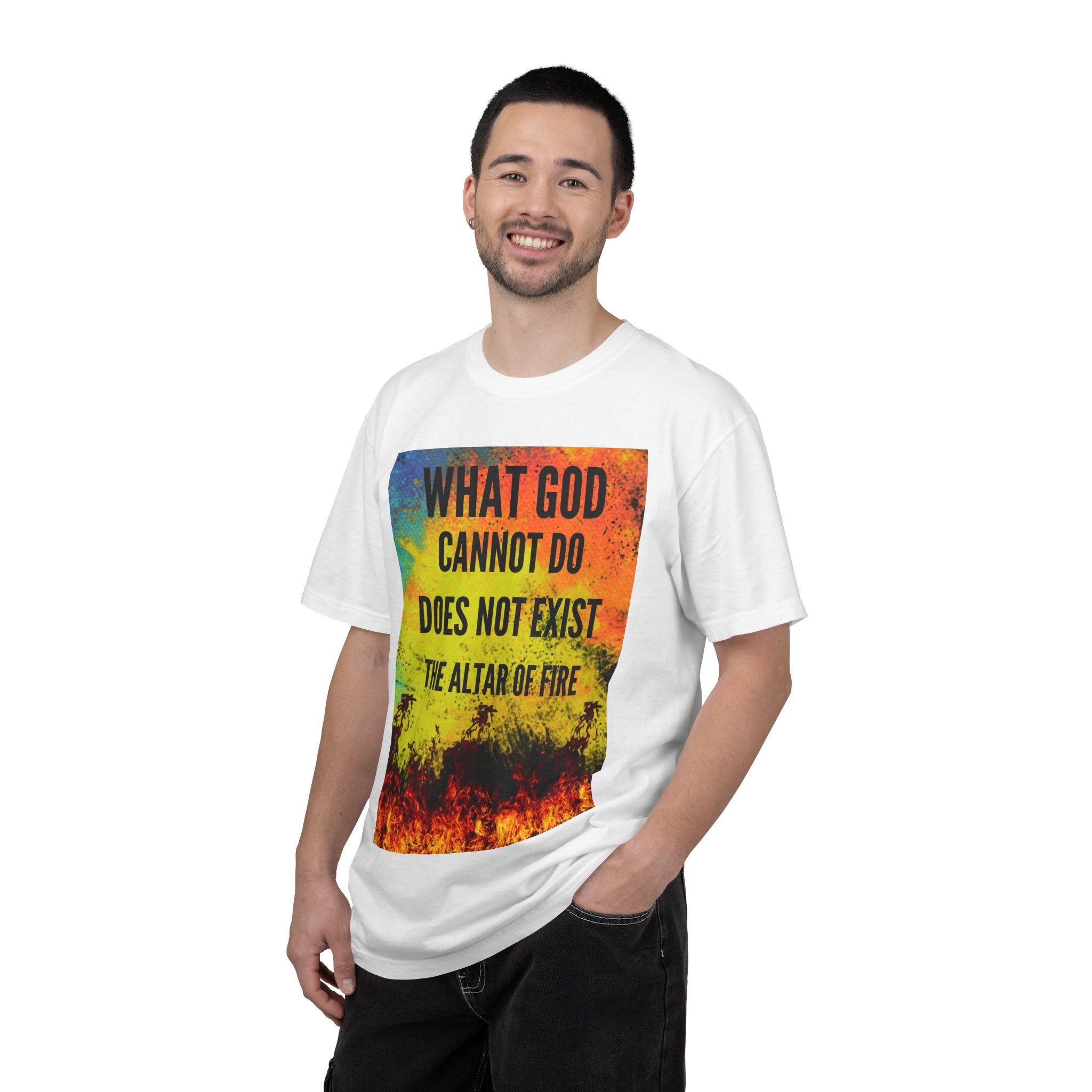 Faith T-Shirt — "What God Cannot Do Does Not Exist" Colorful Altar of Fire Graphic