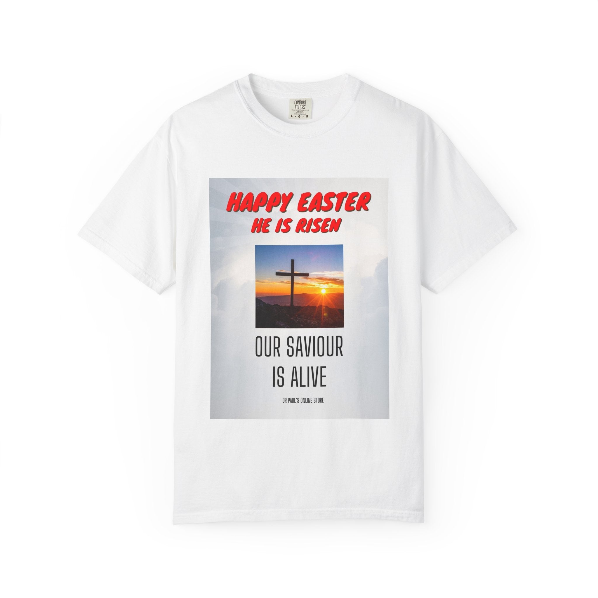 Easter 'He Is Risen' T-Shirt — Our Saviour Is Alive Christian Tee