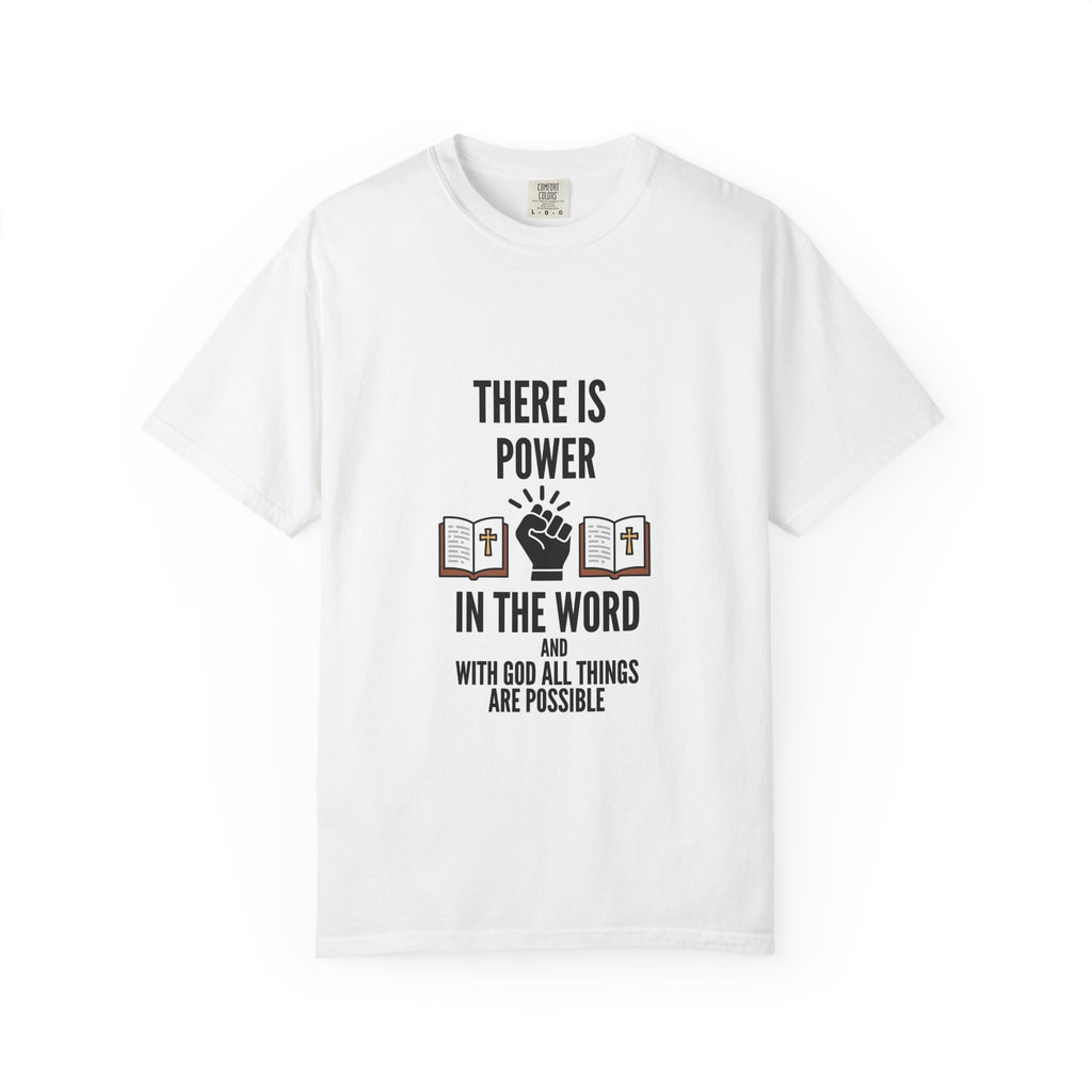 There Is Power In The Word Christian T-Shirt — Faith Graphic Tee