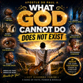 What God Cannot Do Does Not Exist