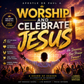 Worship and Celebrate Jesus