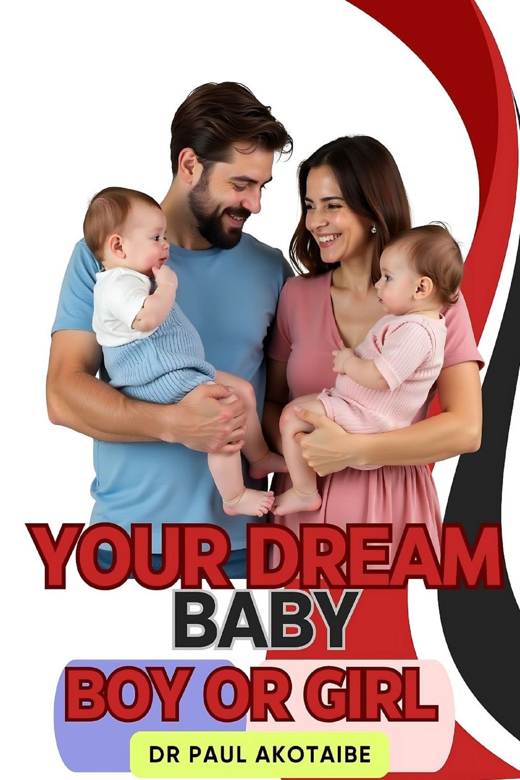 Your Dream Baby: Boy or Girl